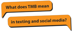 tmb meaning in text