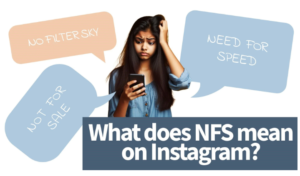 what does nfs mean on instagram