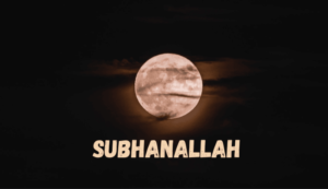 when to say subhanallah